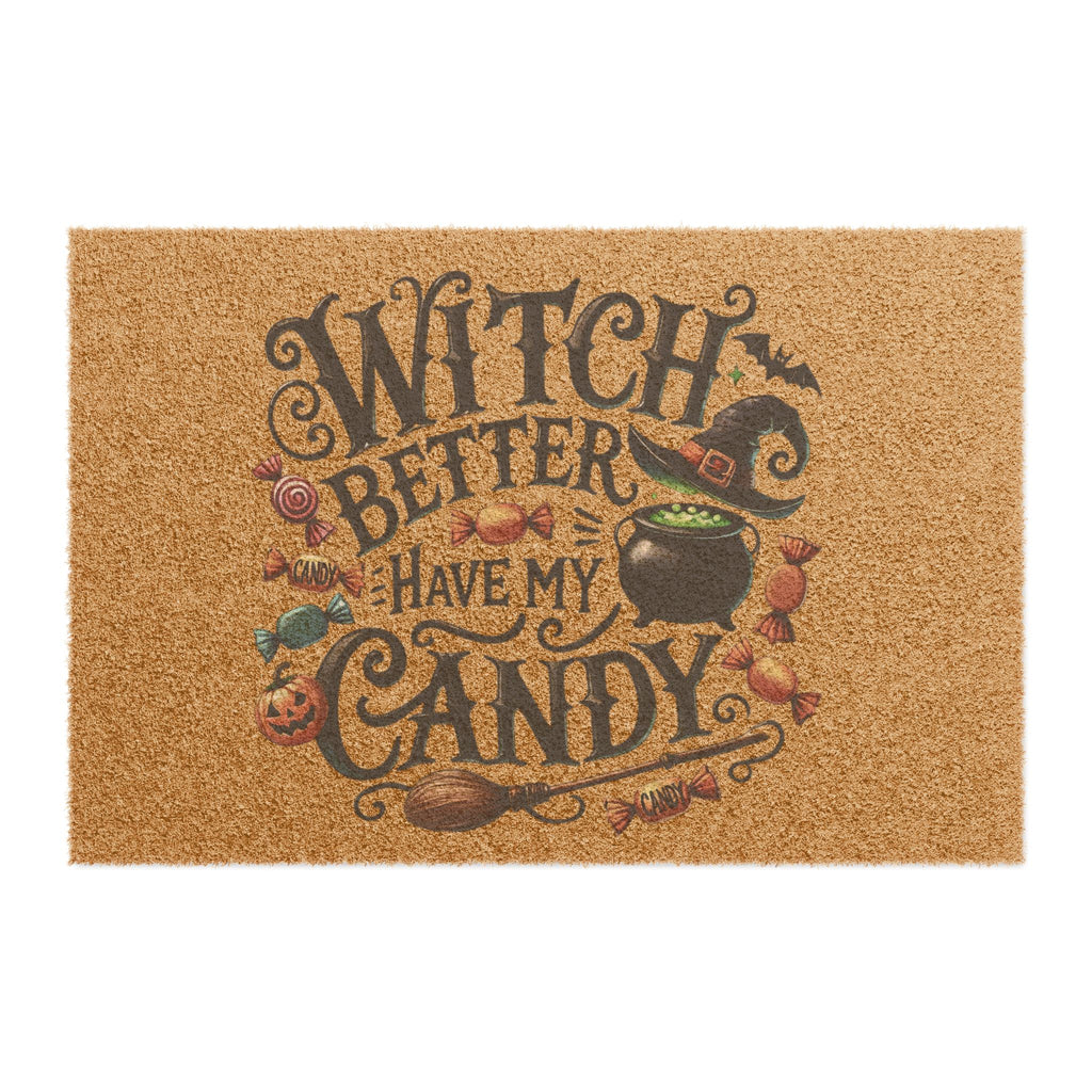 Witch Better Have My Candy-Outdoor Welcome Mat-Wildflowers & Moonshine Exclusive