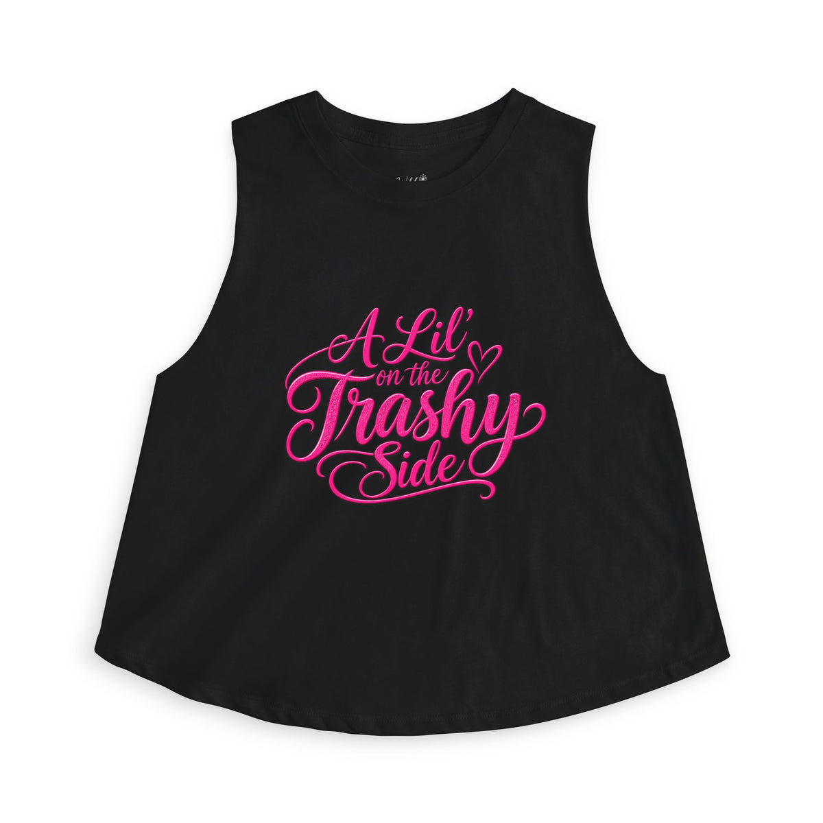 A Lil' on the Trashy Side Hot Pink Lettering Crop Top
