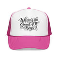 Where's the Good Ol' Boys Foam Trucker Hat — Retro Country Phrase Cap