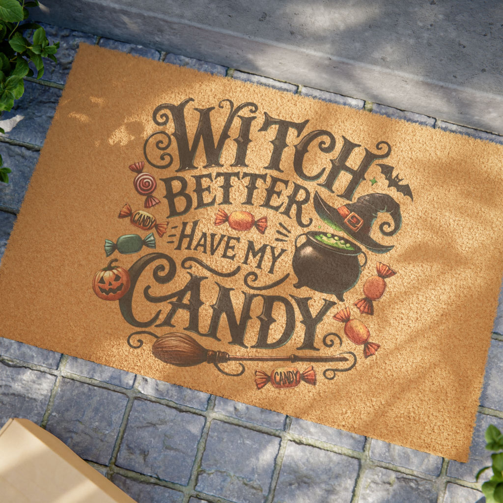Witch Better Have My Candy-Outdoor Welcome Mat-Wildflowers & Moonshine Exclusive