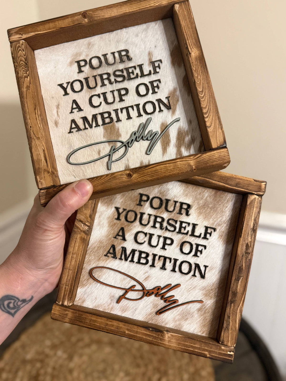 Dolly Parton Themed Framed Cowhide Sign - Pour Yourself a Cup of Ambition