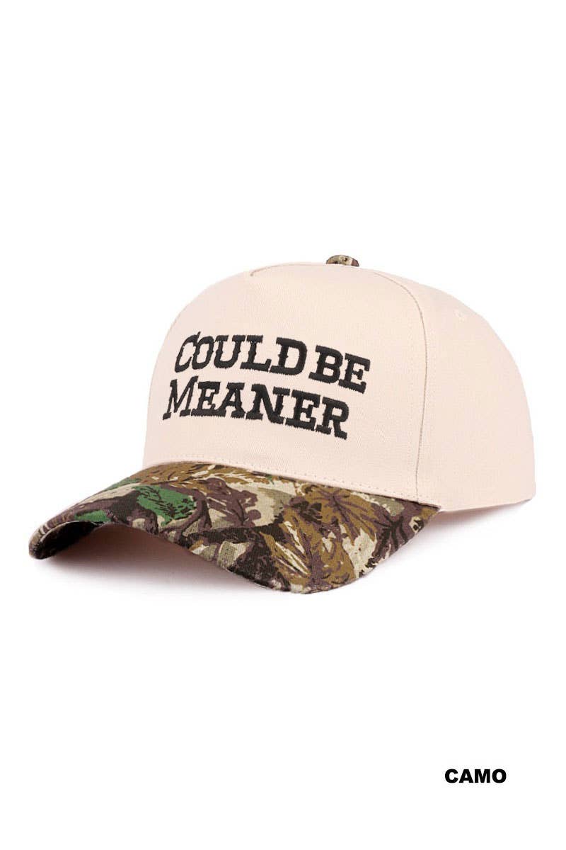 Could be Meaner - Camo Hat