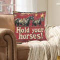 Hold Your Horses Velvety Soft Pillow Case